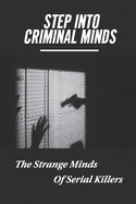 Step Into Criminal Minds: The Strange Minds Of Serial Killers: The Texts Of Taoism