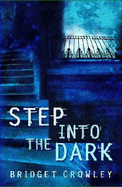Step into the dark