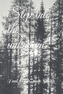 Step into the unknown