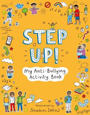 Step Up!: My Anti-Bullying Activity Book - Ups!de Down Books