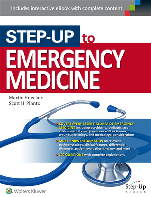 Step-Up to Emergency Medicine - Huecker, Martin, and Plantz, Scott H.