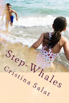 Step-Whales: An Illustrated Early Reader for Blended Families - Salat, Cristina