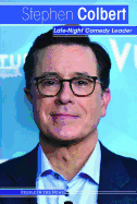 Stephen Colbert: Late-Night Comedy Leader