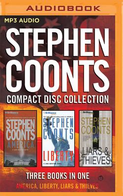 Stephen Coonts - Collection: America, Liberty, Liars & Thieves - Coonts, Stephen, and Kenneth, John (Read by), and Barry, Guerin (Read by)