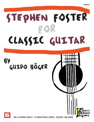 Stephen Foster for Classic Guitar - Stephen Foster