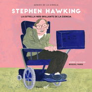 Stephen Hawking: La Estrella Ms Brillante de la Ciencia