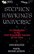 Stephen Hawking's Universe: An Introduction to the Most Remarkable Scientist of Our Time