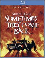 Stephen King's Sometimes They Come Back [Blu-ray] - Tom McLoughlin