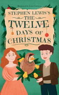 Stephen Lewis's The Twelve Days of Christmas