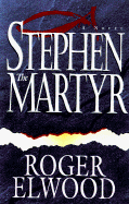 Stephen the Martyr - Elwood, Roger