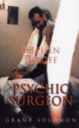 Stephen Turoff Psychic Surgeon
