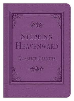 Stepping Heavenward - Prentiss, Elizabeth