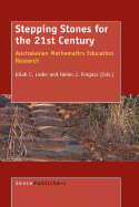 Stepping Stones for the 21st Century: Australasian Mathematics Education Research