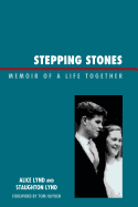 Stepping Stones: Memoir of a Life Together