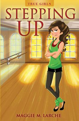 Stepping Up - Larche, Maggie M