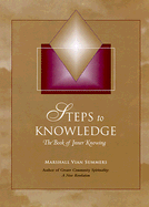 Steps to Knowledge: The Book of Inner Knowing