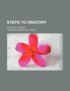 Steps to Oratory: A School Speaker