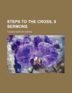 Steps to the Cross, 9 Sermons