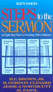 Steps to the Sermon: An Eight-Step Plan for Preaching with Confidence