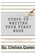 Steps To Writing Your First Book: A Step By Step Guide