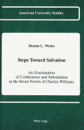 Steps Toward Salvation: An Examination of Coinherence and Substitution in the Seven Novels of Charles Williams