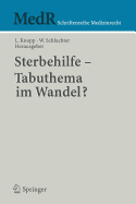 Sterbehilfe -- Tabuthema Im Wandel?