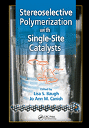 Stereoselective Polymerization with Single-Site Catalysts