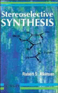 Stereoselective Synthesis