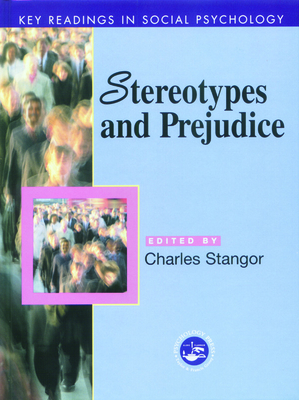 Stereotypes and Prejudice: Key Readings - Stangor, Charles, PhD (Editor)