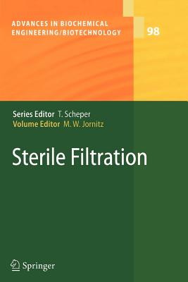 Sterile Filtration - Jornitz, Maik W (Editor), and Reif, O W (Guest editor), and Jornitz, M W (Contributions by)