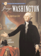 Sterling Biographies(r) George Washington: An American Life