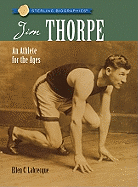 Sterling Biographies (R): Jim Thorpe: An Athlete for the Ages