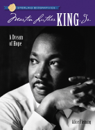 Sterling Biographies(r) Martin Luther King, Jr.: A Dream of Hope