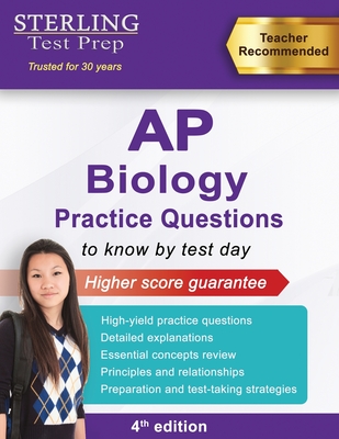 Sterling Test Prep AP Biology Practice Questions: High Yield AP Biology Questions - Test Prep, Sterling