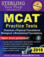 Sterling Test Prep MCAT Practice Tests: Chemical & Physical + Biological & Biochemical Foundations