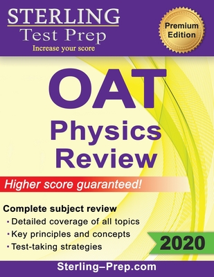 Sterling Test Prep OAT Physics Review: Complete Subject Review - Prep, Sterling Test