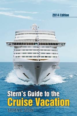 Stern's Guide to the Cruise Vacation - Stern, Steven B