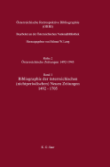 ?sterreichische Retrospektive Bibliographie, Band 1, Bibliographie Der ?sterreichischen (Nichtperiodischen) Neuen Zeitungen 1492-1705