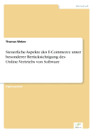 Steuerliche Aspekte Des E-Commerce Unter Besonderer Berucksichtigung Des Online-Vertriebs Von Software