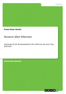 Steuern ?ber Ethernet: Anleitung f?r die Kommunikation ?ber Ethernet mit dem Chip WIZ5500