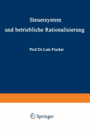 Steuersystem und betriebliche Rationalisierung