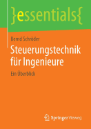 Steuerungstechnik Fur Ingenieure: Ein Uberblick - Schrder, Bernd