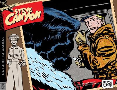 Steve Canyon Volume 4: 1953-1954 - Caniff, Milton