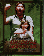 Steve Irwin: Wildlife Warrior: An Unauthorized Biography - Eding, June