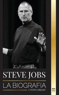 Steve Jobs: La biograf?a del CEO de Apple Computer que pens? diferente
