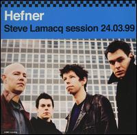 Steve Lamacq 24.03.99 - Hefner