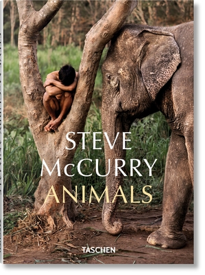 Steve McCurry. Animals - Golden, Reuel (Editor), and McCurry, Steve (Photographer)