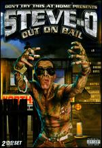 Steve-O: Out on Bail - Mike Dunlap