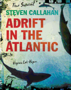 Steven Callahan: Adrift in the Atlantic