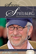 Steven Spielberg: Groundbreaking Director: Groundbreaking Director